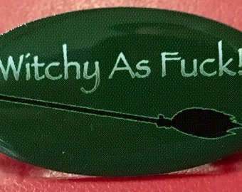 Witchy As F*ck pin