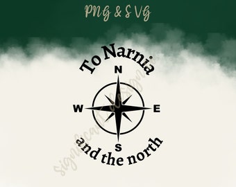 Narnia SVG - PNG - To Narnia and the North Shirt - Chronicles of Narnia - Christian Shirt - Aslan