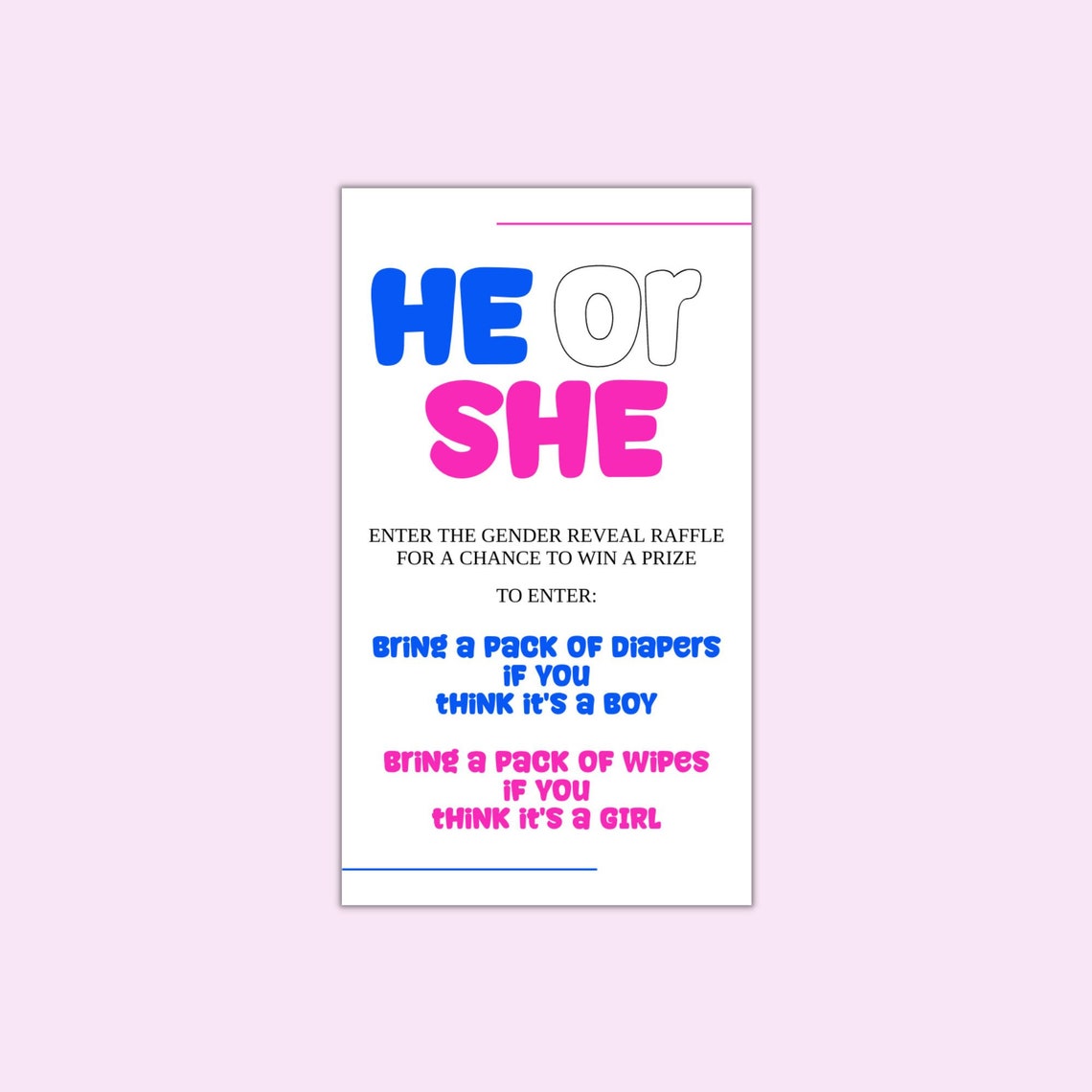 He or She Gender Reveal Raffle, Bring Diapers or Wipes and Receive a ...