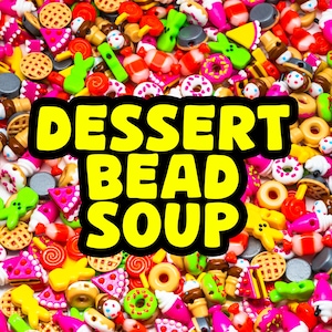 Dessert Bead Soup! Mix of Dessert Kandi Beads by Weight. Grab Bag of Bass Head Beads for Festival Jewelry. (Not Edible, Do Not Eat)