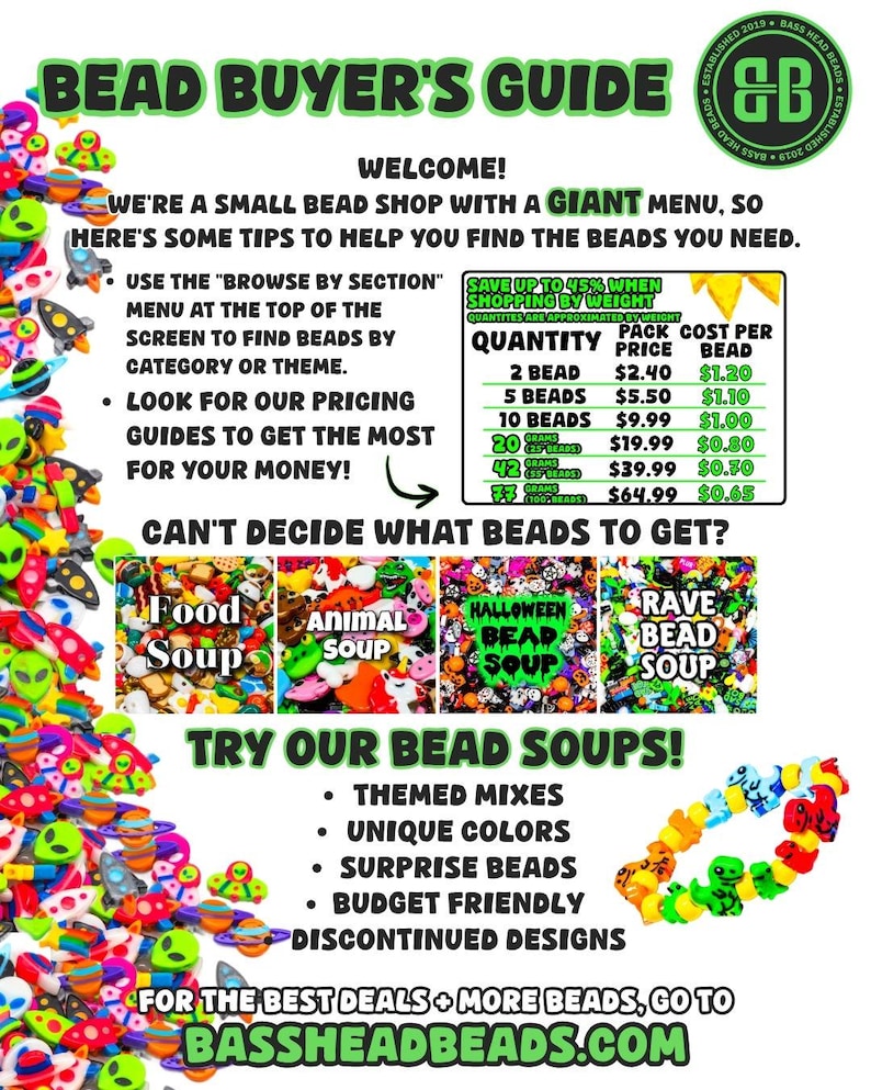 May include: A colorful graphic promoting bead sales, featuring the text "Bead Buyer's Guide" and "Bass Head Beads." The guide offers tips, pricing, and themed bead mixes like "Food Soup" and "Animal Soup." Includes a website address.