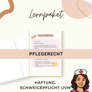 Peut inclure: Un guide d'étude intitulé "Lernpaket" avec le texte "Recht in der Pflege" et "Pflegerecht". Le guide comprend des puces et une illustration de dessin animé d'une infirmière. La palette de couleurs est principalement beige, rose et blanc.