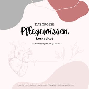 Könnte beinhalten: Ein weißes Lehrdokument mit dem Titel DAS GROSSE Pflegewissen Lernpaket Für Ausbildung Prüfung Praxis. Es zeigt eine Strichzeichnung eines menschlichen Herzens, eine Herzschlaglinie und botanische Skizzen, akzentuiert durch abstrakte graue und rosa Formen.