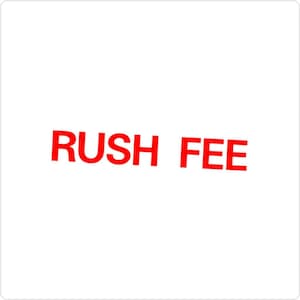 May include: Red text on a white background that reads "RUSH FEE".