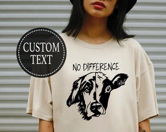 No Difference, Animal Lover Shirt for Vegans, Cow and Dog Lovers, the Only Difference is Your Perception, End Speciesism Animal Rights Shirt