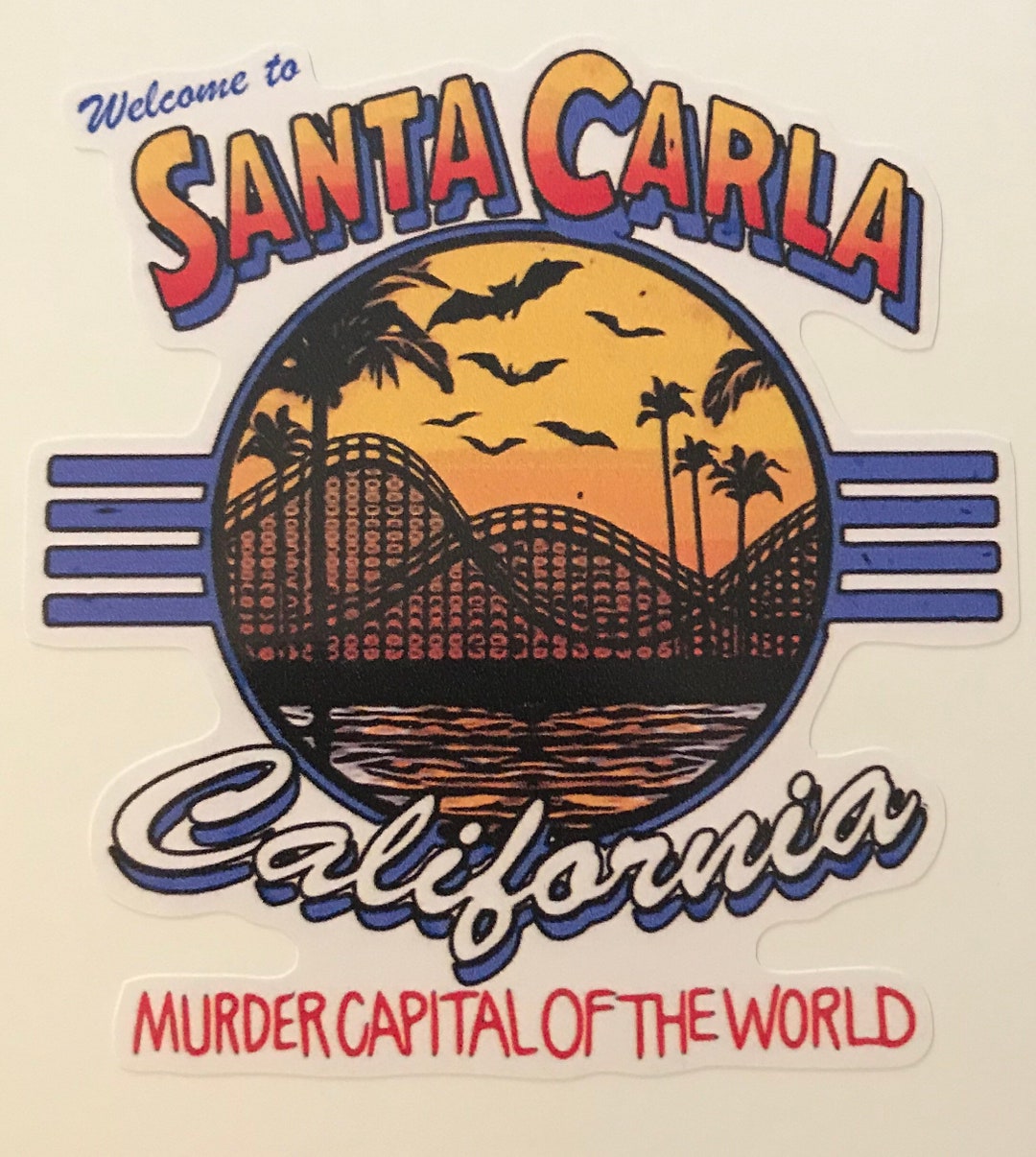 Santa Carla Murder Capital of the World 4” Vinyl Decal Water
