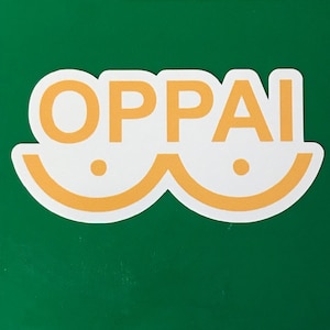 Oppai 4"x4" vinyl decal/sticker water & weatherproof