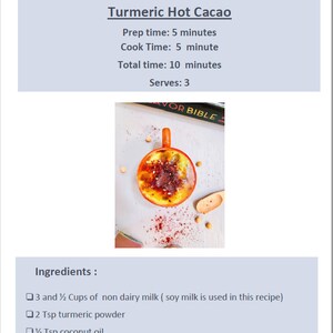 May include: A close-up of a red mug filled with a yellow and orange drink topped with red powder. The mug is on a white surface with a wooden spoon and yellow beans. The text "AVOR BIBLE" is visible on a book in the background. The recipe title "Turmeric Hot Cacao" is at the top of the image. The ingredients are listed below: 3 and 1/2 Cups of non dairy milk (soy milk is used in this recipe), 2 Tsp turmeric powder, 1/2 Tsp coconut oil.