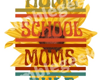 Homeschool Moms Rule, PNG, Jpeg, Teacher, Moms, kids, school