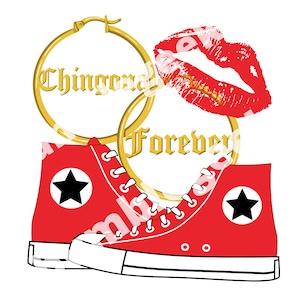 Chingona Forever, Hoop earrings, sneakers, Chucks, red lips, Old School, Chicana, Chola, Style, Clothing, Jewelry, Makeup