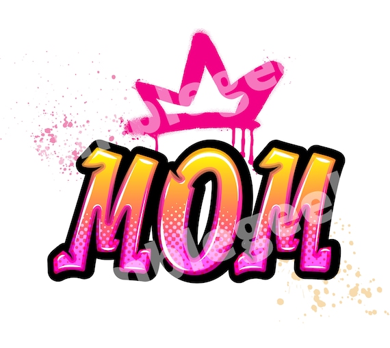 Mama Graffiti 90's Style Mother PNG JPEG Etsy
