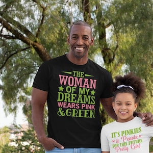 The Woman of my Dreams Wears Pink and Green Short-Sleeve Men&#39;s T-Shirt | AKA Inspired | HBCU | Pink And Green