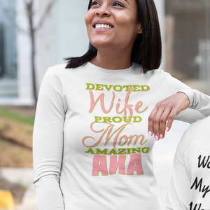 Wife Mom AKA Women's long sleeve t-shirt | AKA Inspired | HBCU | Pink And Green