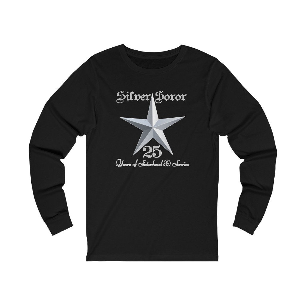 Silver Soror 25 Years of Sisterhood & Service Long-sleeve T-shirt HBCU ...