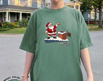 Well Shit Santa Comfort Colors Shirt, Funny Christmas Sweatshirt, Santa Chimney Fail T-Shirt, Sarcastic Holiday Humor Gift