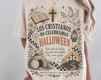 Los Cristianos No Celebramos Halloween Shirt, Camiseta Cristiana en Español, Spanish Christian Faith T-Shirt, Jesus Over Halloween Tee
