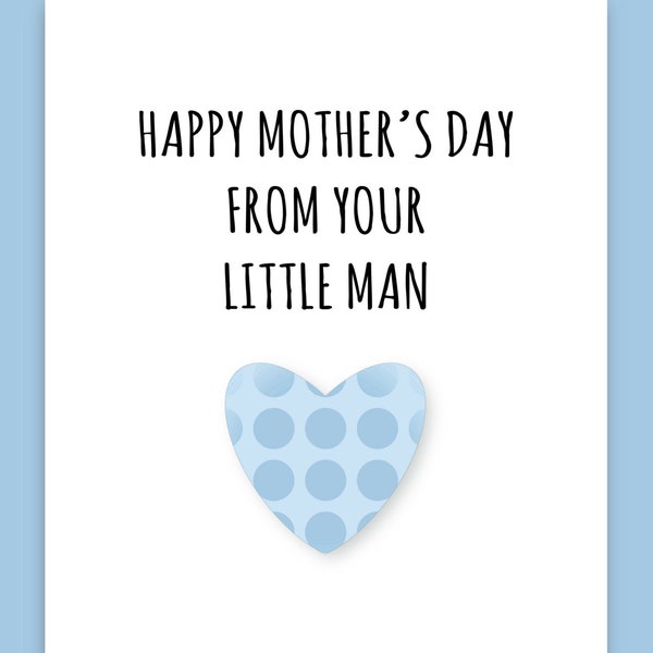 Mother’s Day Card - UK VERSION - From Your Little Man - Thank You For Being My Mummy - Super Cute - Blue Heart - Little Boy - Baby - A5 A6