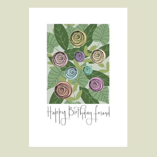 Friend Birthday Card - Happy Birthday Friend - Wishing You The Loveliest Day - Beautiful Flowers & Leaves - Modern Roses - For Her - A5 + A6
