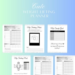 May include: A black and white printable weight lifting planner with sections for starting photos, goals, measurements, and workout logs. The planner includes the text "Cute Weight Lifting Planner".