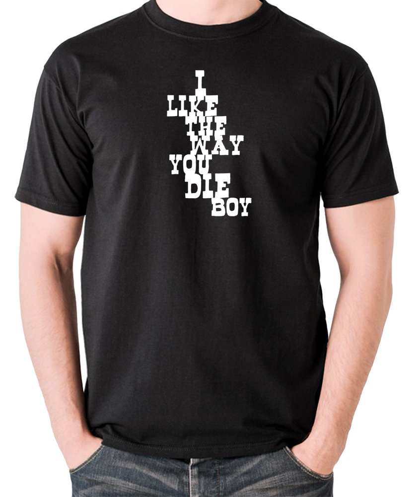 Image of Inspired By Django Unchained - I Like The Way You Die Boy T Shirt