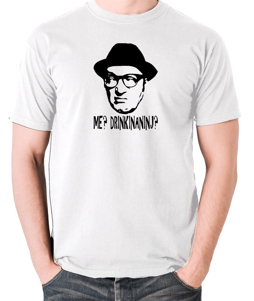 Image of Inspired By Bottom - Me Drinkinaninj? Adrian Edmondson Rik Mayall T Shirt