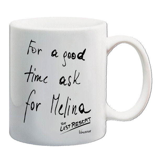 For A Good Time Ask For Melina - Drinking Mug - Printed On Both Sides Cool Classic Vintage Movie 1990 Coffee Birthday Christmas Fathers Day