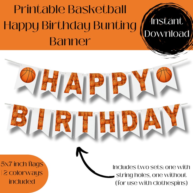 Happy Birthday Basketball Bunting Banner. Capital Letters. White background with letters that are made up of a multiple basketball pattern. Includes set with holes and without for stringing or clothespins.