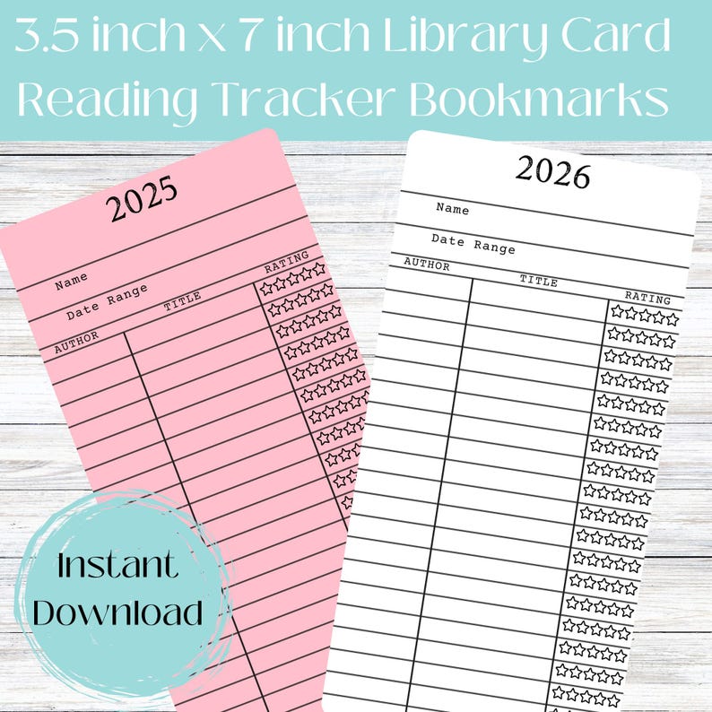 May include: Two printable library card reading tracker bookmarks. The bookmark on the left is pink and has the year 2025 printed on it. The bookmark on the right is white and has the year 2026 printed on it. Both bookmarks have spaces to write the book title, author, date range, and rating.