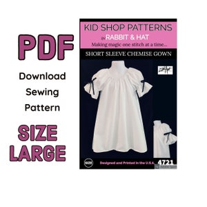Size LARGE 7/8 - PDF Toddler Child Girls Kids Short Sleeve Chemise Night Gown 4721 New Rabbit and Hat Sewing Pattern  Step by Step Photos