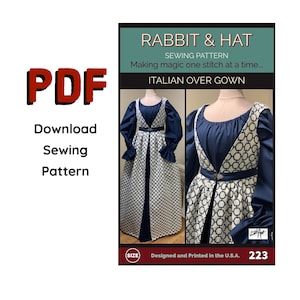 May include: A PDF sewing pattern for an Italian Over Gown. The pattern is for a blue and white dress with a fitted bodice and a full skirt. The pattern is designed and printed in the U.S.A. and is available in size 223.
