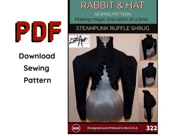 PDF Size 4X Steampunk Ruffle Collar Long Sleeve Shrug 322 New Rabbit & Hat Sewing Pattern Detailed Instructions with Step by Step Photos