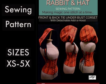 Front and Back Tie Under Bust Corset w/ Detachable Add-a-Hood 7721 New Rabbit and Hat Sewing Pattern Photo Instructions