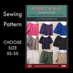 Flutter Sleeve Chemise Top 230 New Rabbit & Hat Sewing Pattern - Choose Size XS S M L XL 2X 3X 4X 5X