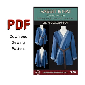 May include: A sewing pattern for a Viking wrap coat. The pattern includes instructions for making a blue wrap coat with a brown belt. The pattern is titled "Rabbit & Hat Sewing Pattern: Making magic one stitch at a time... Viking Wrap Coat" and is labelled "924".
