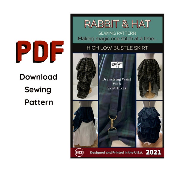 PDF High Low Bustle Skirt with Hikes 2021 New Rabbit and Hat Sewing Pattern Steampunk Victorian Drawstring Waist All Sizes