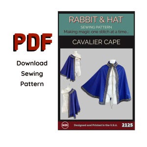 May include: A PDF sewing pattern for a Cavalier Cape. The image shows a blue cape with gold trim, displayed on a mannequin. The text reads "Rabbit & Hat Sewing Pattern" and "Designed and Printed in the U.S.A."