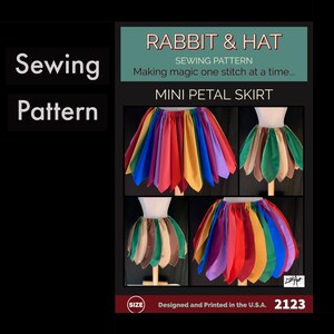 All sizes Included - Mini Petal Skirt 2123 New Rabbit and Hat Sewing Pattern Fairy Fantasy Renaissance Medieval Pixie Dance