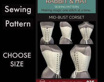 Women's Renaissance Medieval Victorian Tudor Mid Bust Corset 925 New Rabbit and Hat Sewing Pattern Choose size XS Thru Plus Size 5X Costume