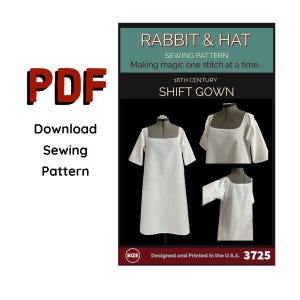 May include: A PDF sewing pattern for an 18th-century shift gown. The pattern, titled "Rabbit & Hat," includes multiple views of the white garment on dress forms. The text "Download Sewing Pattern" and the number "3725" are also visible.