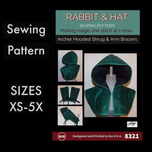 Puede incluir: Un patrón de costura "Rabbit & Hat" para un chal con capucha y protectores de brazos Archer, tallas XS-5X. La imagen muestra un chal con capucha verde y protectores de brazos con forro y cordones negros. El texto dice "Making magic one stitch at a time..."