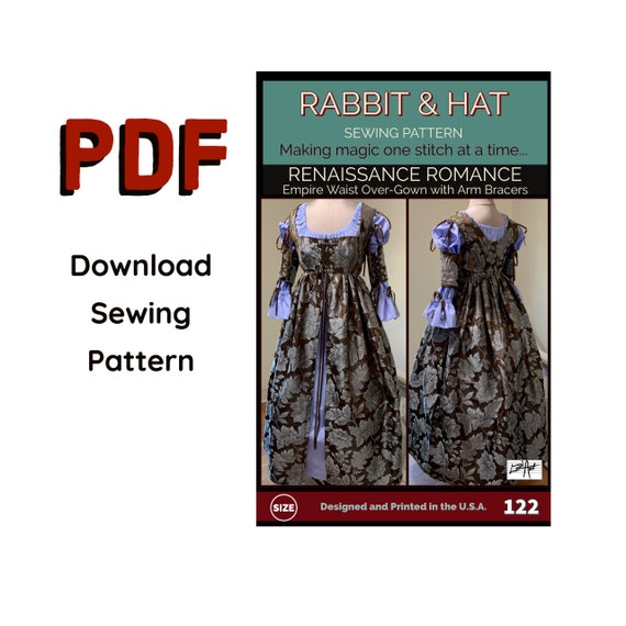PDF Size 5X Renaissance Romance Empire Waist Over-gown With Arm Cuffs 122  New Rabbit & Hat Sewing Pattern Renaissance Dress Costume 