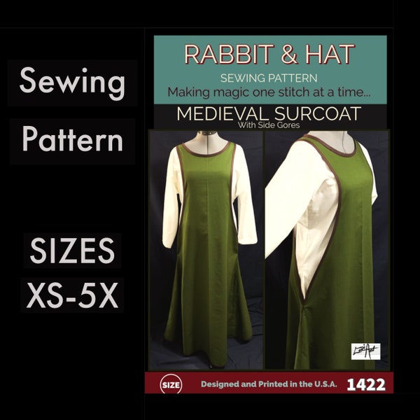 Open Side Medieval SURCOAT with Gores Renaissance Garb Dress 1422 New Rabbit and Hat Sewing Pattern - Choose Size XS S M L XL 2X 3X 4X 5X