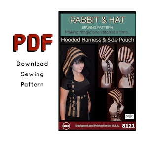 May include: PDF sewing pattern for a hooded harness and side pouch featuring a striped fabric design. The pattern is titled "Rabbit & Hat" and includes the text "Making magic one stitch at a time..." and "Designed and Printed in the U.S.A. 8121".