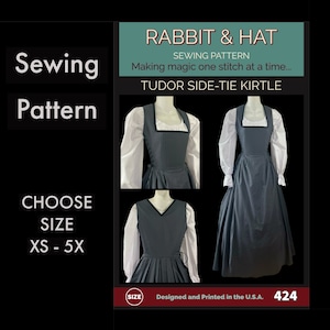 May include: A sewing pattern for a Tudor side-tie kirtle dress. The image shows the dress in multiple views, with a dark gray bodice and skirt, and a white blouse. Text includes "Rabbit & Hat" and "Choose Size XS - 5X."