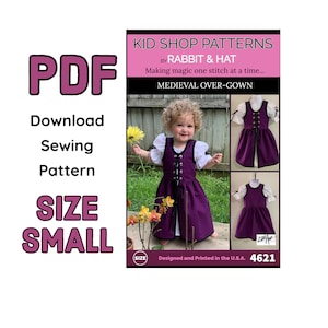 Size SMALL 4T - PDF Toddler Child Girls Kids Medieval Over Gown 4621 New Rabbit and Hat Sewing Pattern  Step by Step Photo Instructions