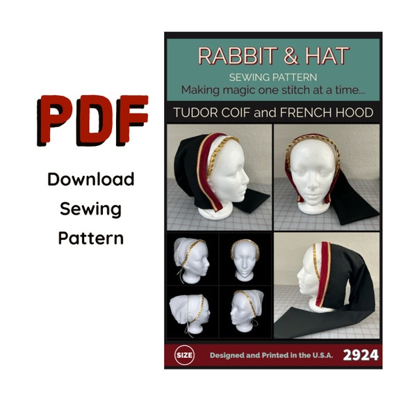 PDF Tudor Coif Cap and French Hood 2924 New Rabbit and Hat Sewing Pattern - Medieval Renaissance Scottish Faire Costume Garb Hat Peasant Cap
