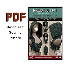 May include: PDF sewing pattern for a cropped hooded vest with a plaid design. The pattern is titled "Rabbit & Hat Sewing Pattern: Making magic one stitch at a time... Cropped Hooded Vest". The pattern is designed and printed in the U.S.A. and has a size designation.
