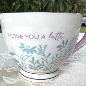 I love You a Latte Mug