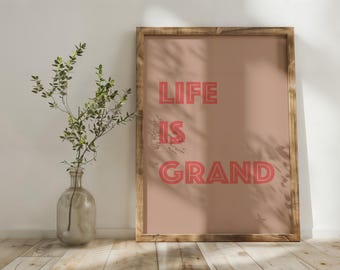 Life is Grand Print, Positive Quote, Light Pink Art (Digital Download)
