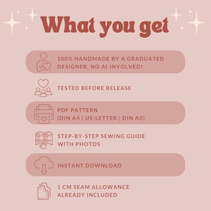 May include: A pink graphic with the text "What you get" in a brown, retro font. The image lists features of a sewing pattern, including a PDF pattern, step-by-step guide, and instant download. It also states the pattern is handmade.